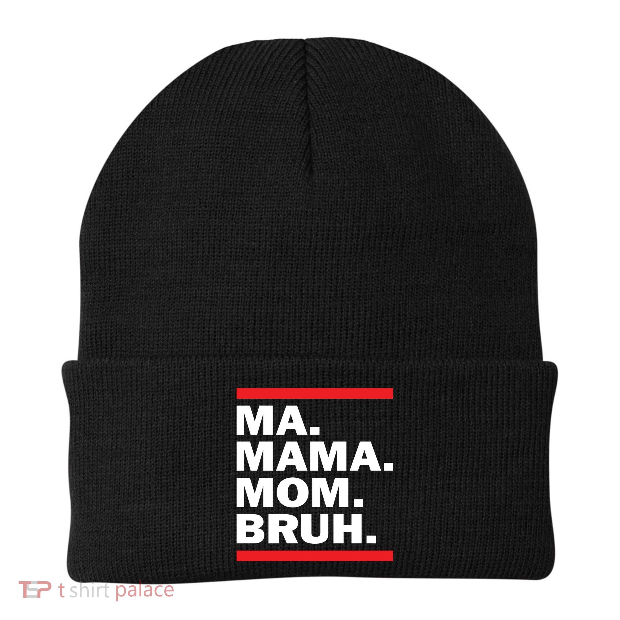 Ma Mama Mom Bruh Beanie