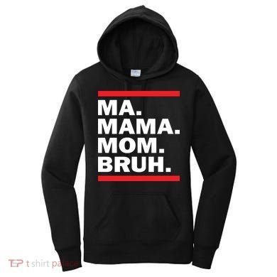 Ma Mama Mom Bruh Women's Hoodie