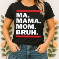 Ma Mama Mom Bruh Women's T-Shirt thumb 2