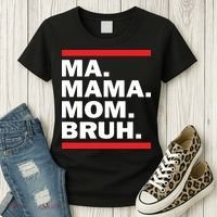 Ma Mama Mom Bruh Women's T-Shirt thumb 3