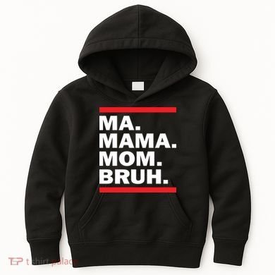 Ma Mama Mom Bruh Kids Hoodie