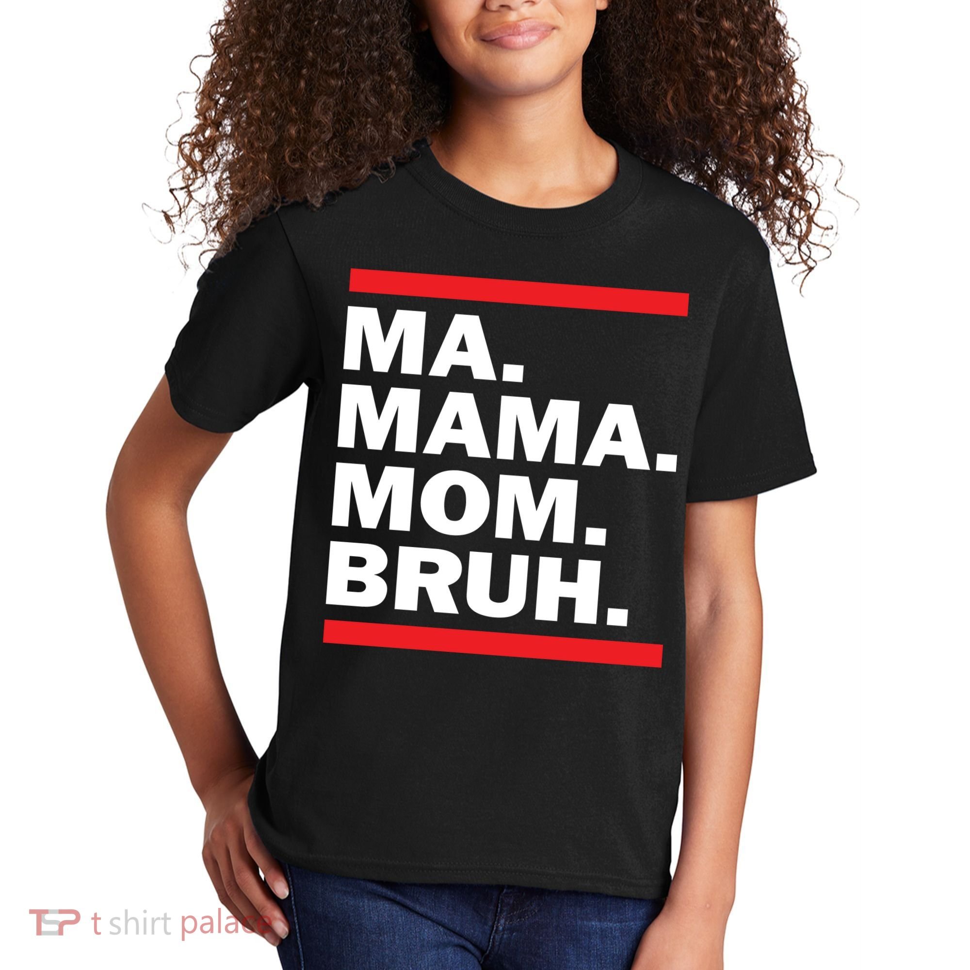 Ma Mama Mom Bruh Kids T-Shirt