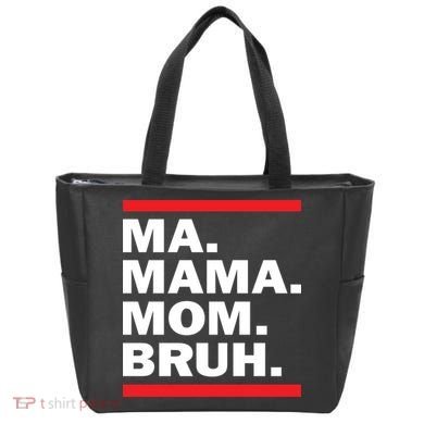 Ma Mama Mom Bruh Tote Bag