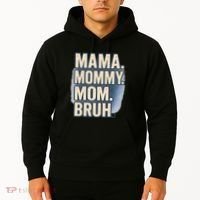 Mama Mommy Mom Bruh Hoodie thumb 2