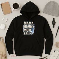 Mama Mommy Mom Bruh Hoodie thumb 3