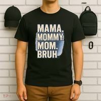 Mama Mommy Mom Bruh T-Shirt thumb 6