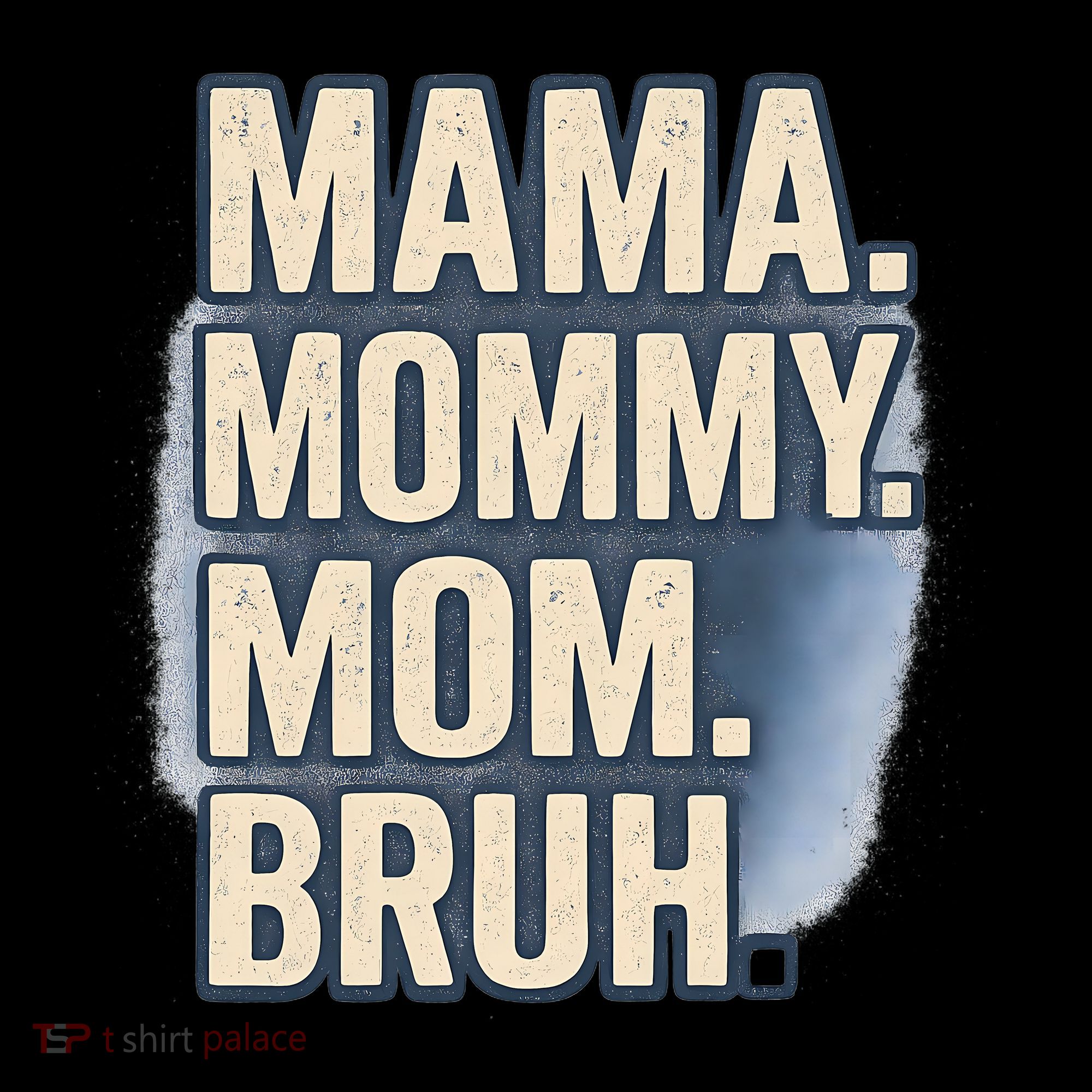 Mama Mommy Mom Bruh T-Shirt