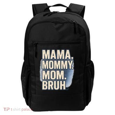 Mama Mommy Mom Bruh Backpack