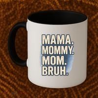 Mama Mommy Mom Bruh Coffee Mug thumb 2