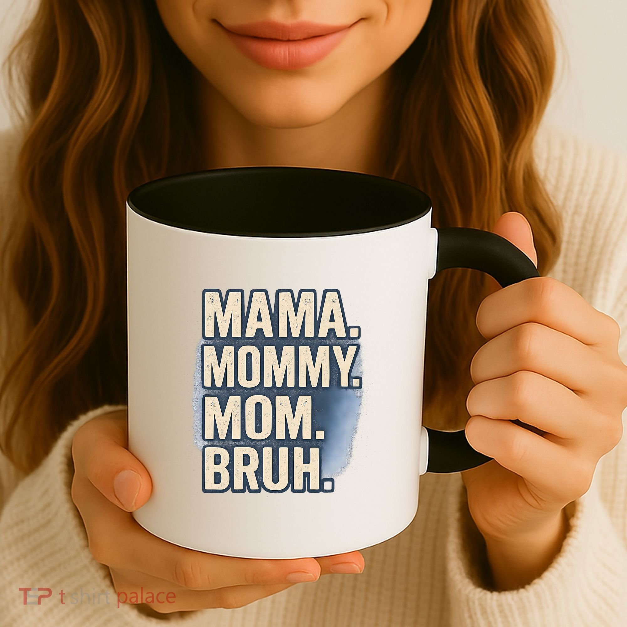 Mama Mommy Mom Bruh Coffee Mug