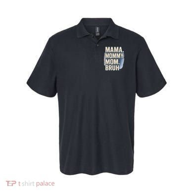 Mama Mommy Mom Bruh Polo