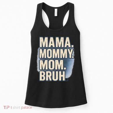 Mama Mommy Mom Bruh Women's Tank Top