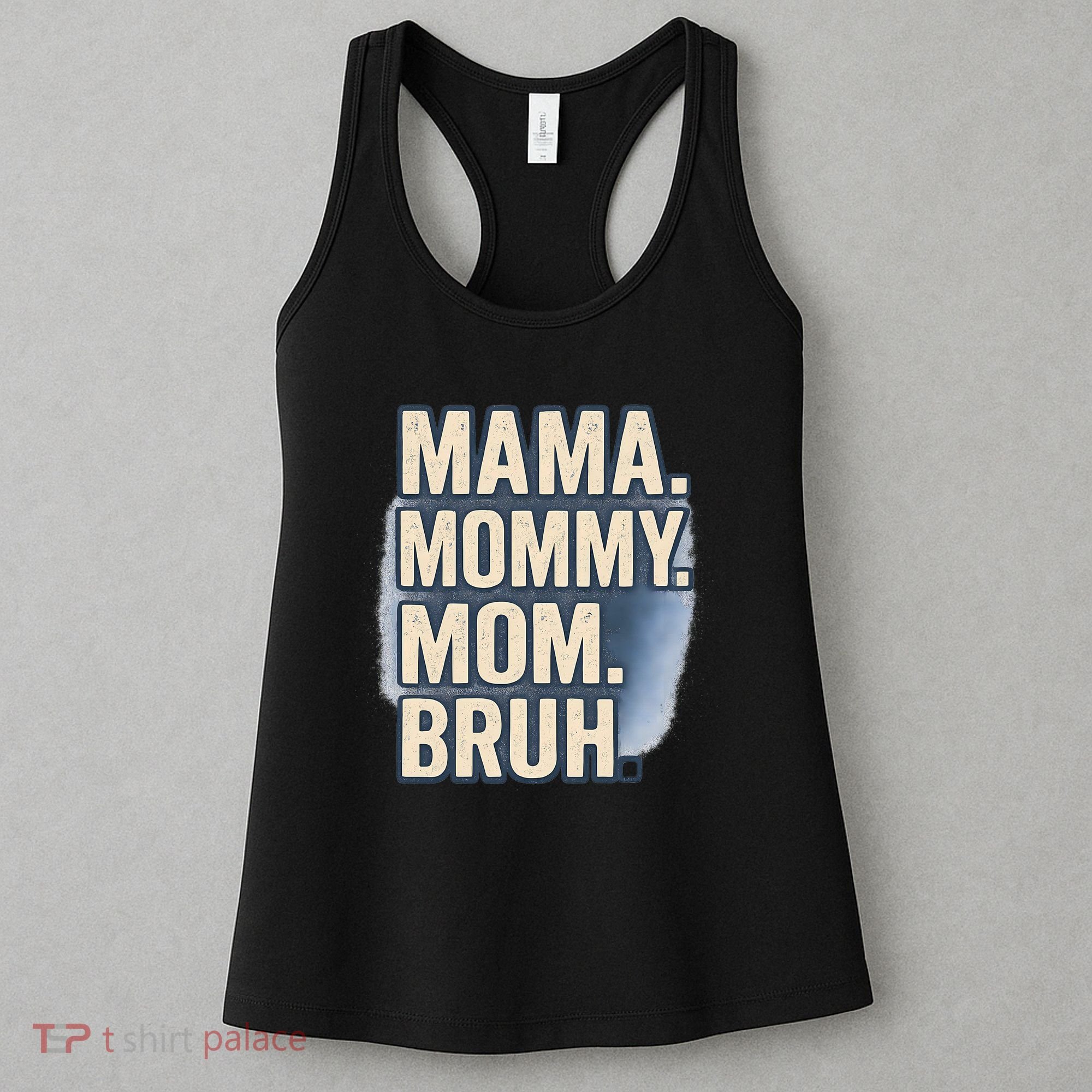 Mama Mommy Mom Bruh Women's Tank Top