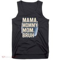 Mama Mommy Mom Bruh Tank Top thumb 0