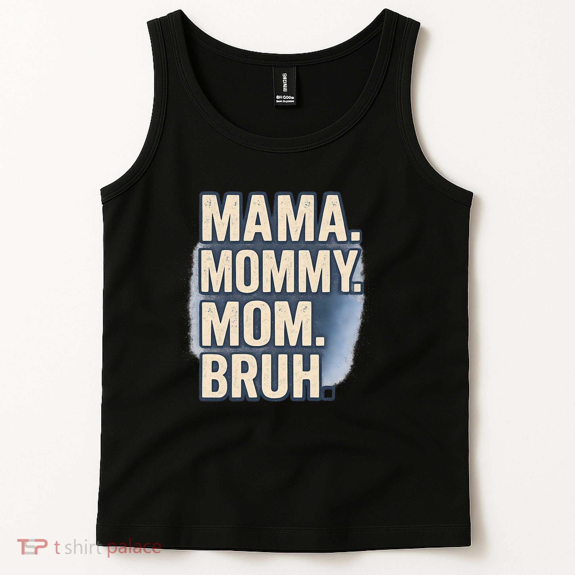 Mama Mommy Mom Bruh Tank Top