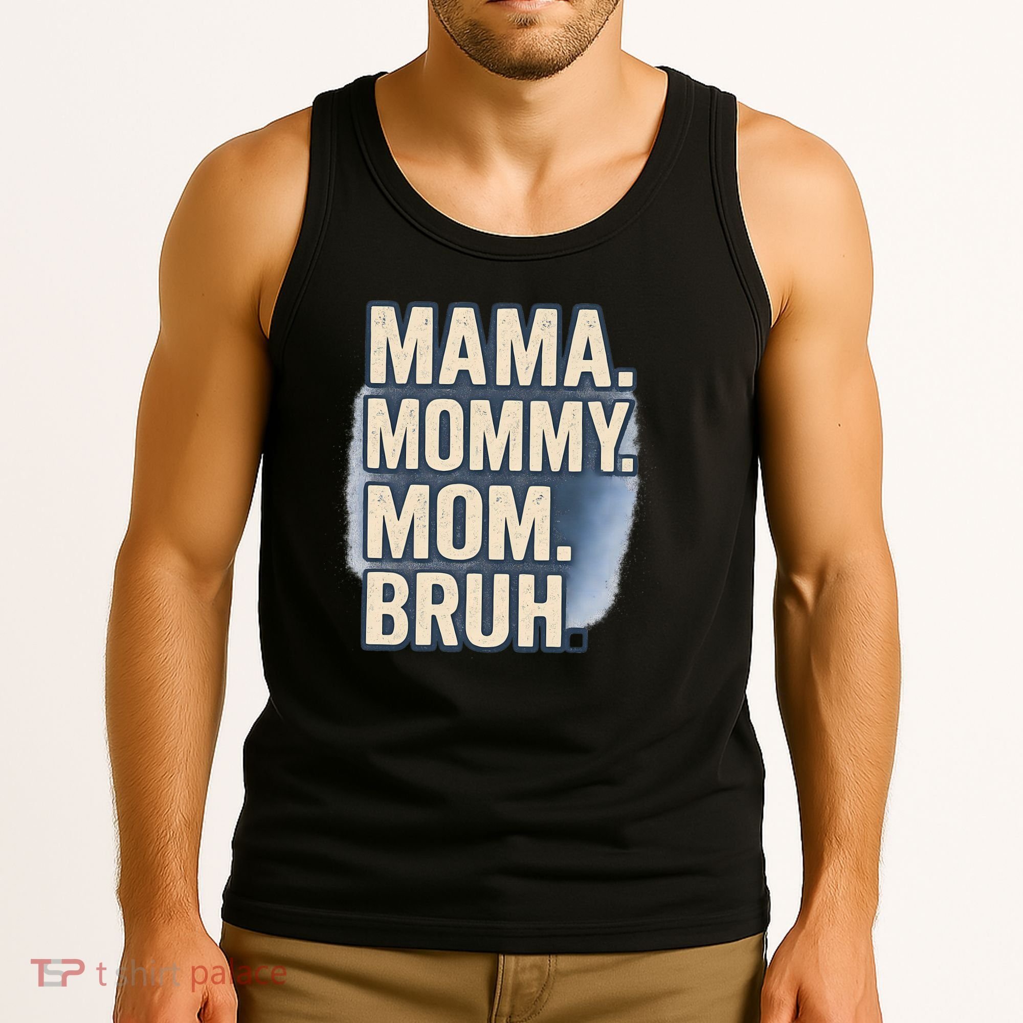 Mama Mommy Mom Bruh Tank Top