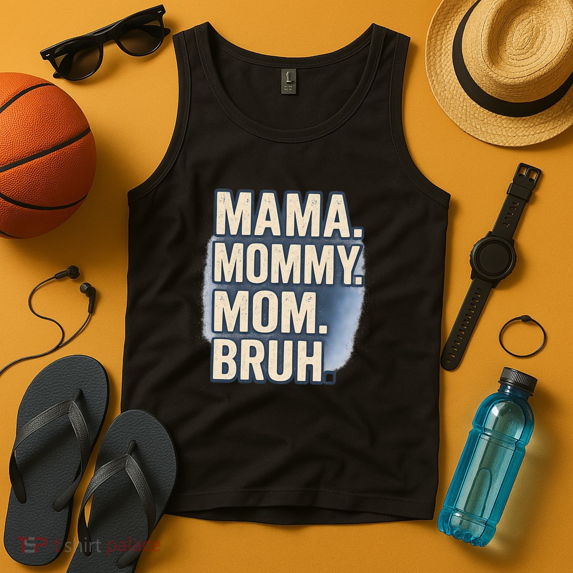 Mama Mommy Mom Bruh Tank Top