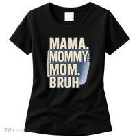 Mama Mommy Mom Bruh Women's T-Shirt thumb 0