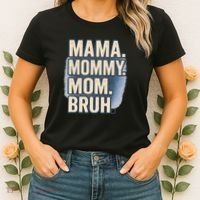 Mama Mommy Mom Bruh Women's T-Shirt thumb 2
