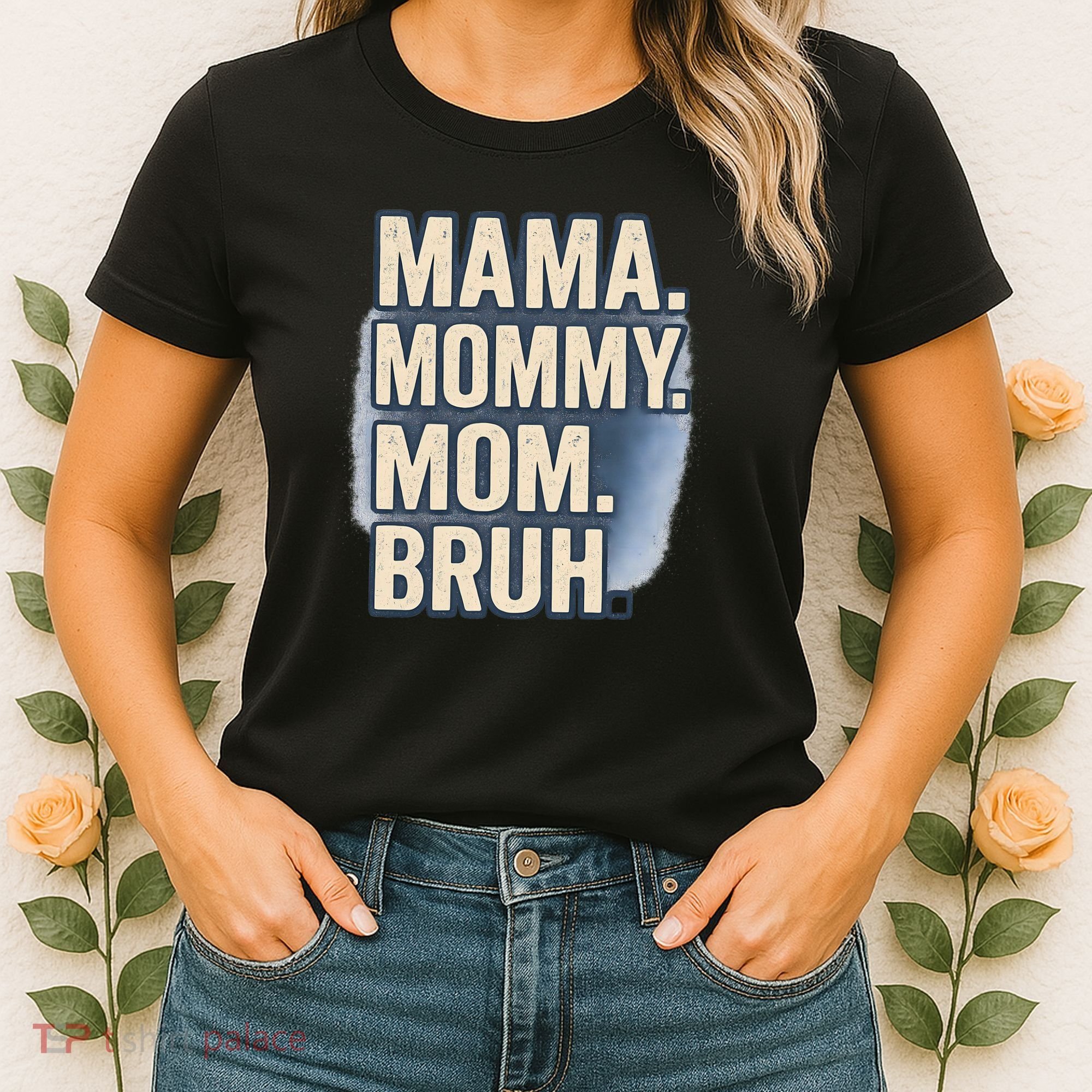 Mama Mommy Mom Bruh Women's T-Shirt