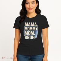 Mama Mommy Mom Bruh Women's T-Shirt thumb 4