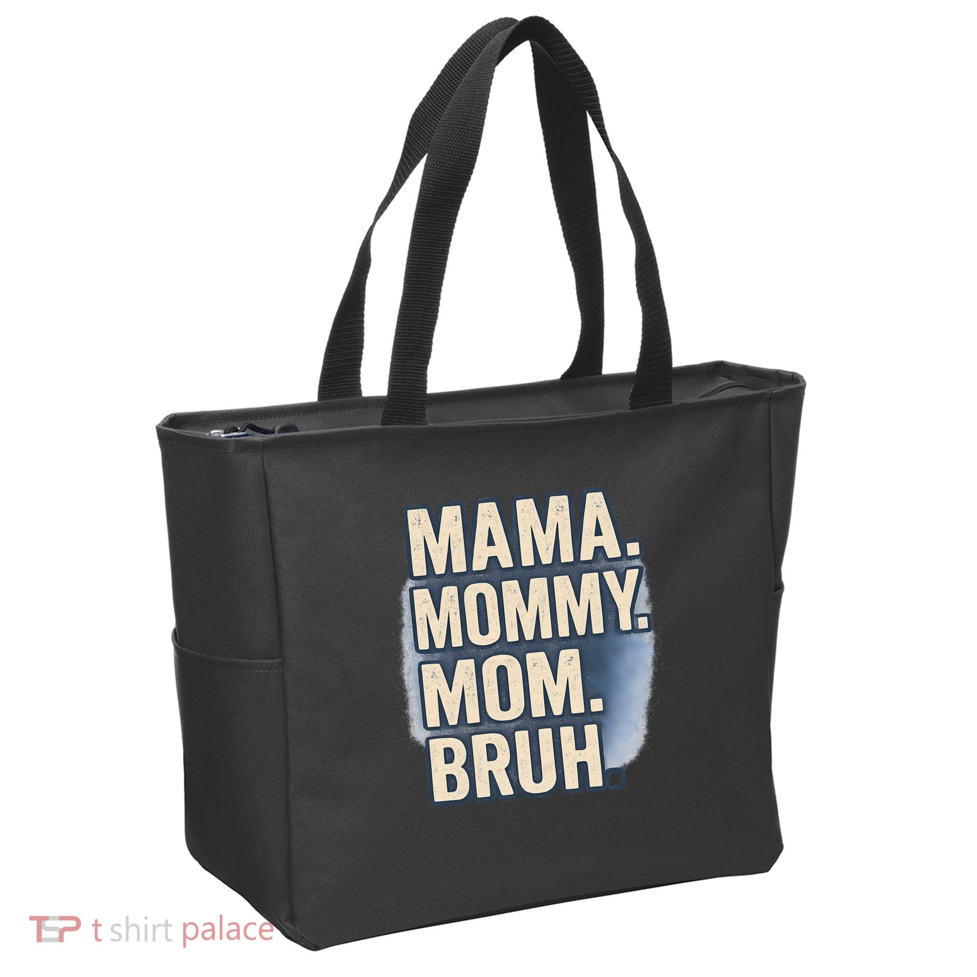 Mama Mommy Mom Bruh Tote Bag