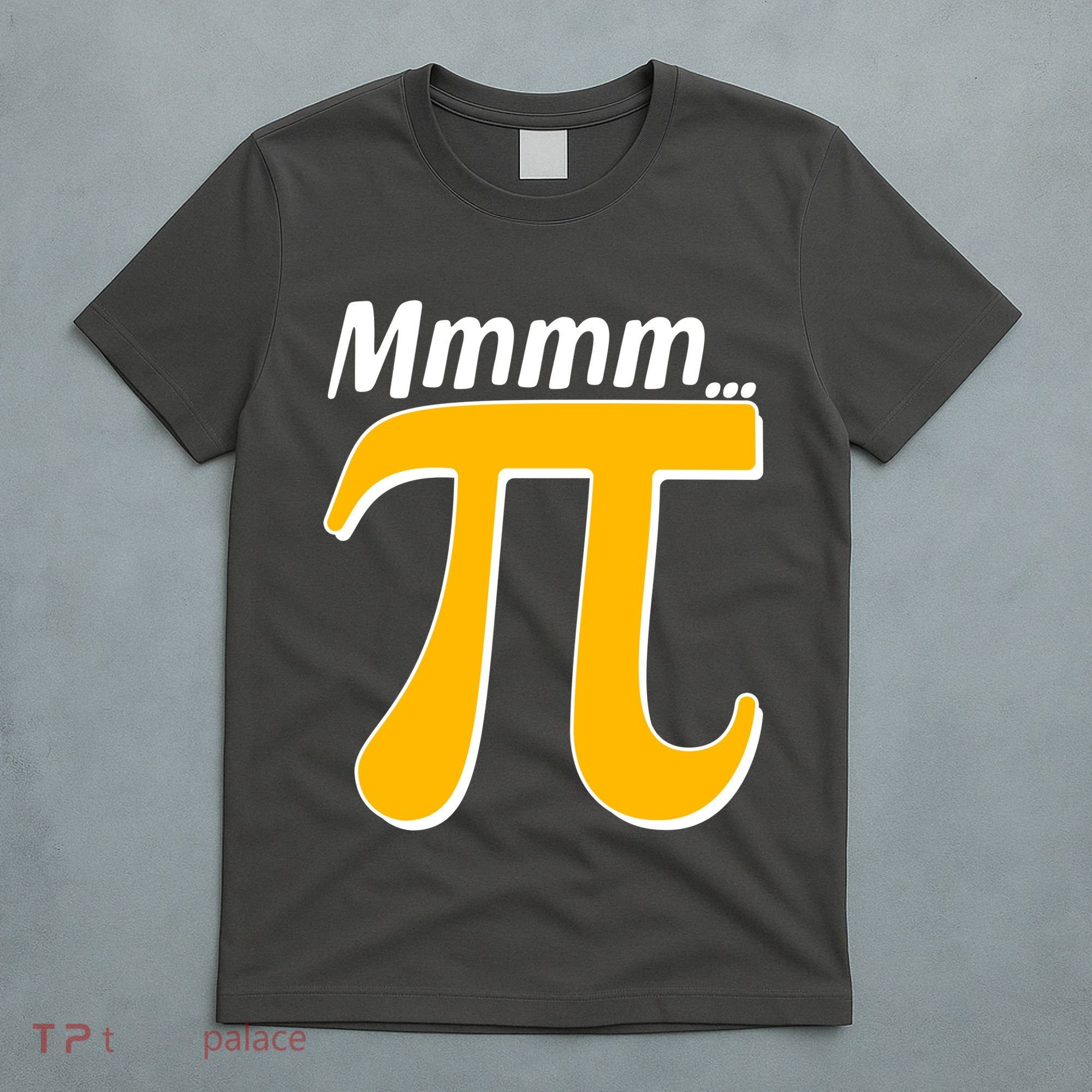 Mmmm Pi 3.14 T-Shirt
