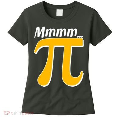 Mmmm Pi 3.14 Women's T-Shirt