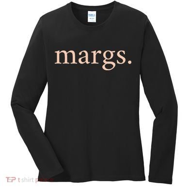 Margs Mamacita Needs A Margarita Women's Long Sleeve Shirt