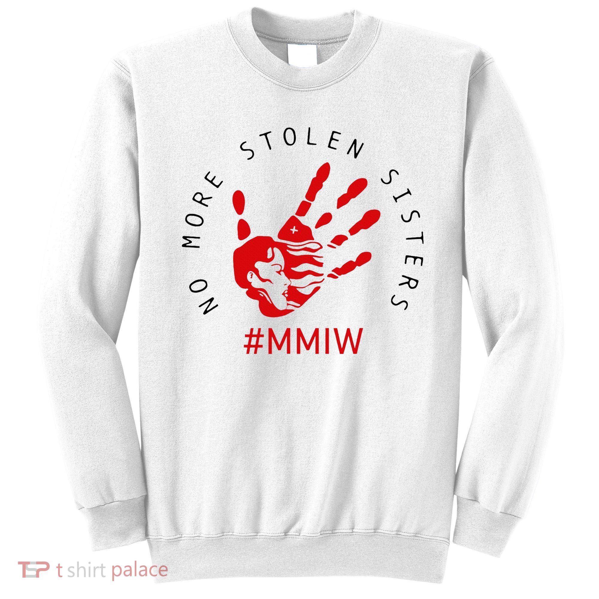 Mmiw Missing Native American Indigenous Women Sisters Red Sweatshirt