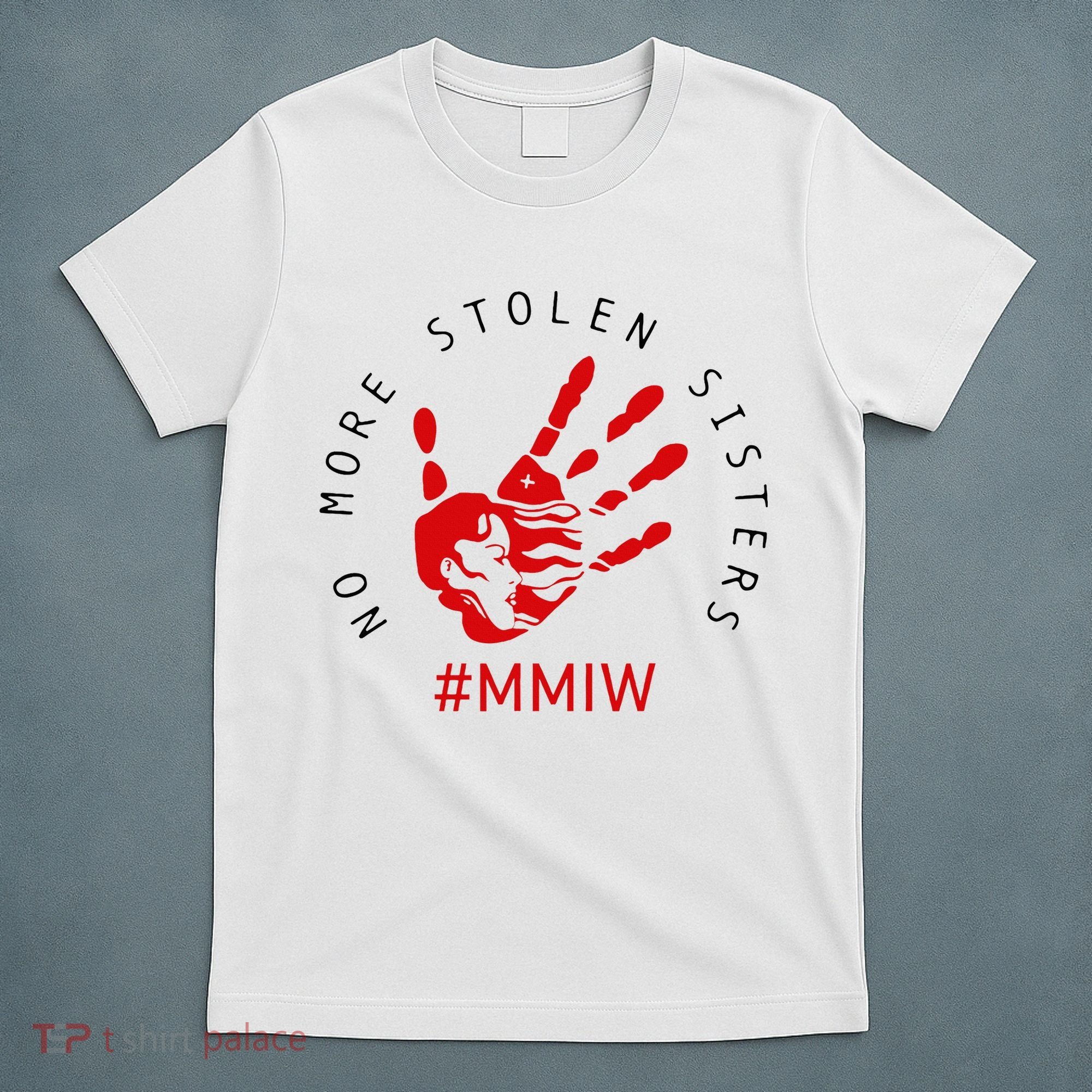 Mmiw Missing Native American Indigenous Women Sisters Red T-Shirt