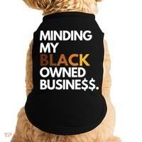 Minding My Owned Black Business Doggie Tank thumb 0