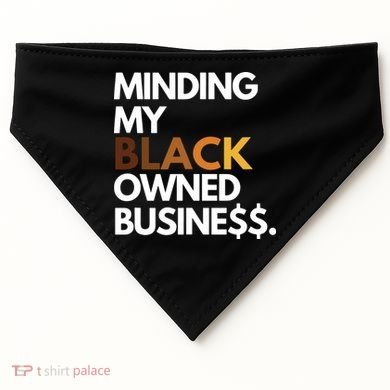 Minding My Owned Black Business USA-Made Doggie Bandana