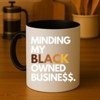 Minding My Owned Black Business Coffee Mug thumb 4
