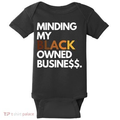 Minding My Owned Black Business Baby Bodysuit