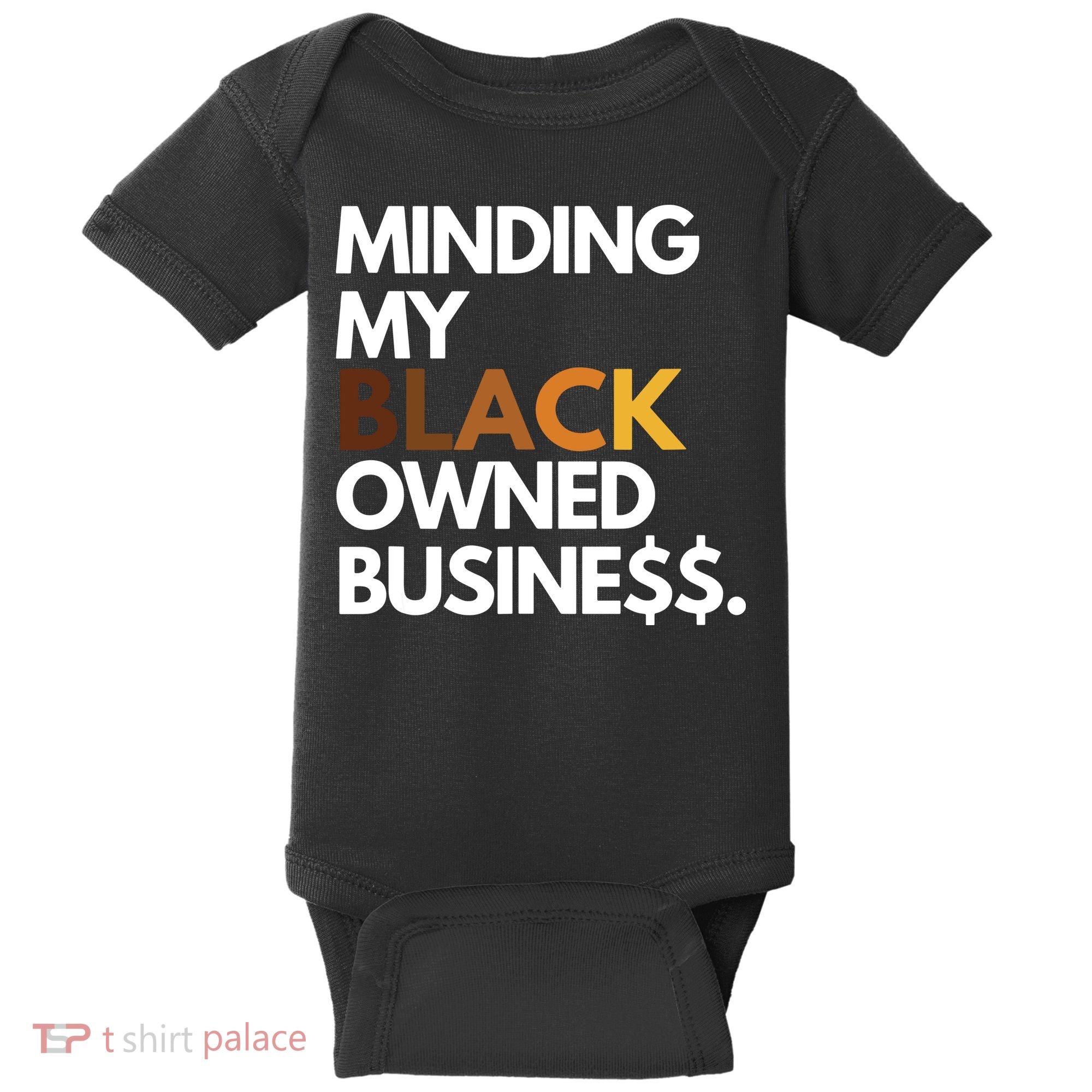 Minding My Owned Black Business Baby Bodysuit