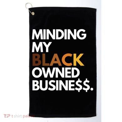 Minding My Owned Black Business Golf Towel