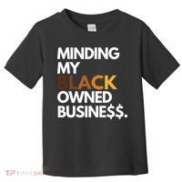 Minding My Owned Black Business Toddler T-Shirt thumb 0