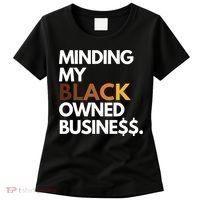 Minding My Owned Black Business Women's T-Shirt thumb 0