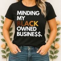 Minding My Owned Black Business Women's T-Shirt thumb 2