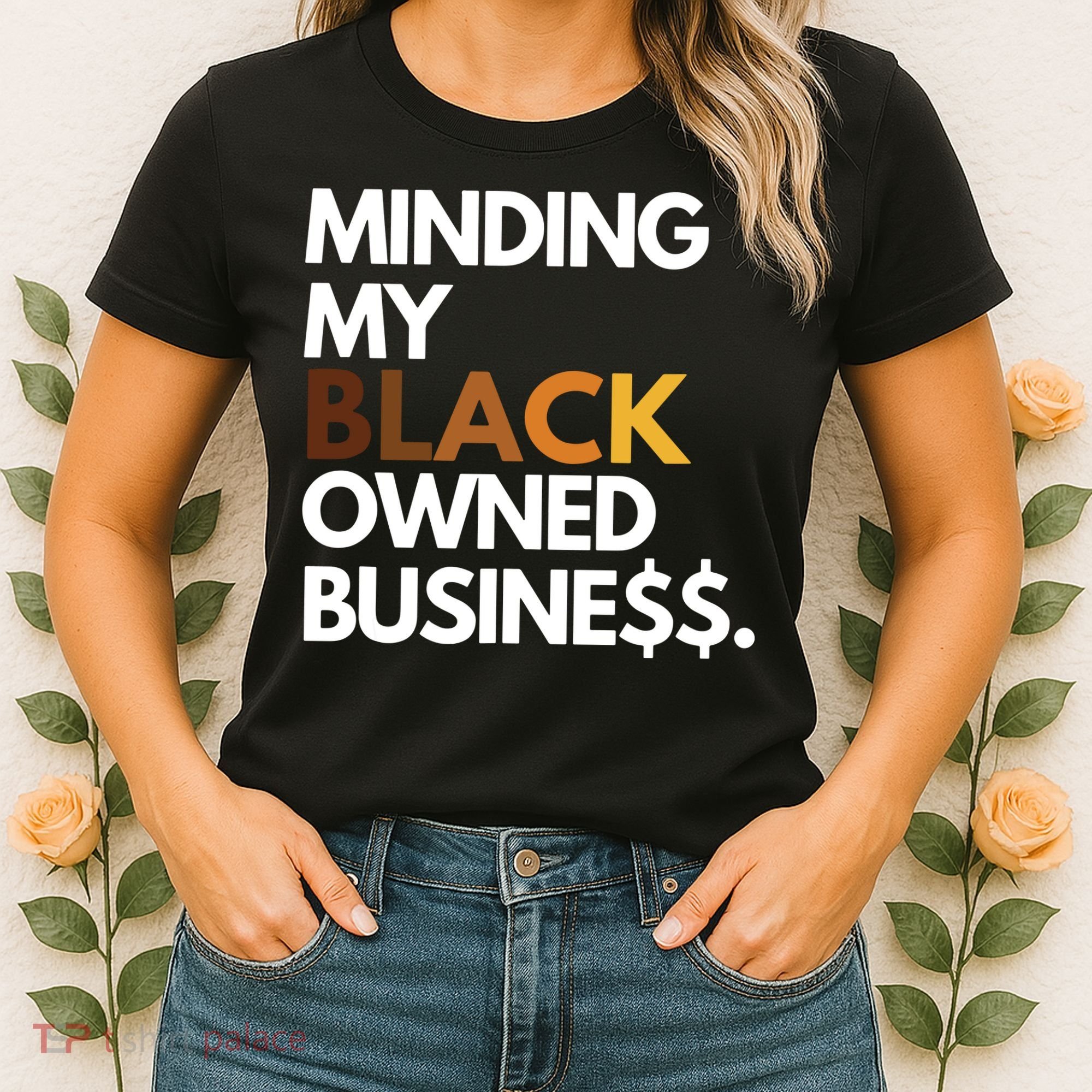 Minding My Owned Black Business Women's T-Shirt