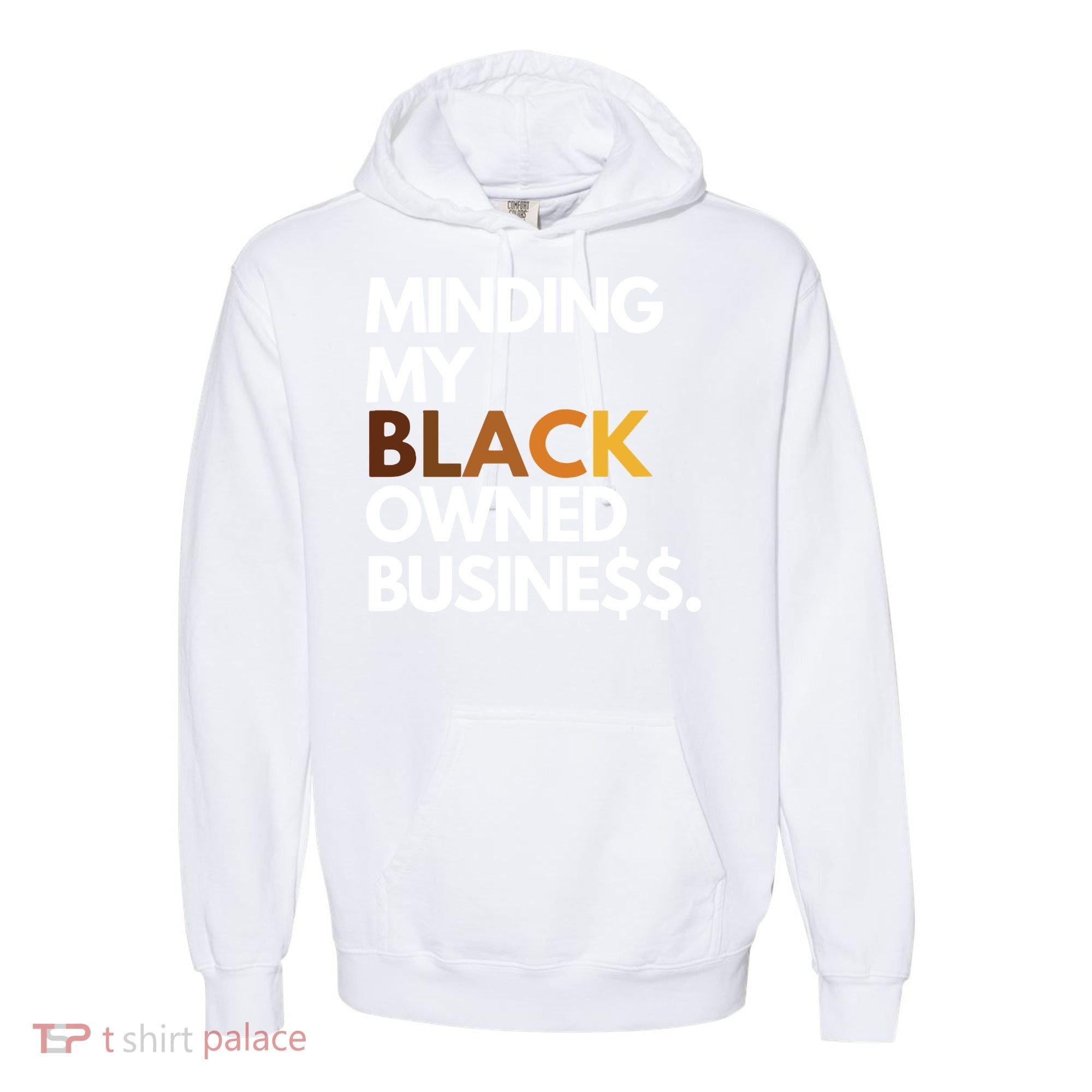 Minding My Owned Black Business Comfort Colors Garment-Dyed Hooded Sweatshirt