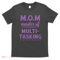 MOM Master Of Multitasking T-Shirt thumb 0
