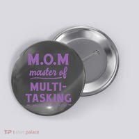 MOM Master Of Multitasking Button thumb 0