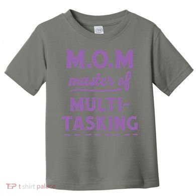 MOM Master Of Multitasking Toddler T-Shirt