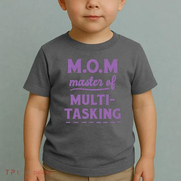 MOM Master Of Multitasking Toddler T-Shirt