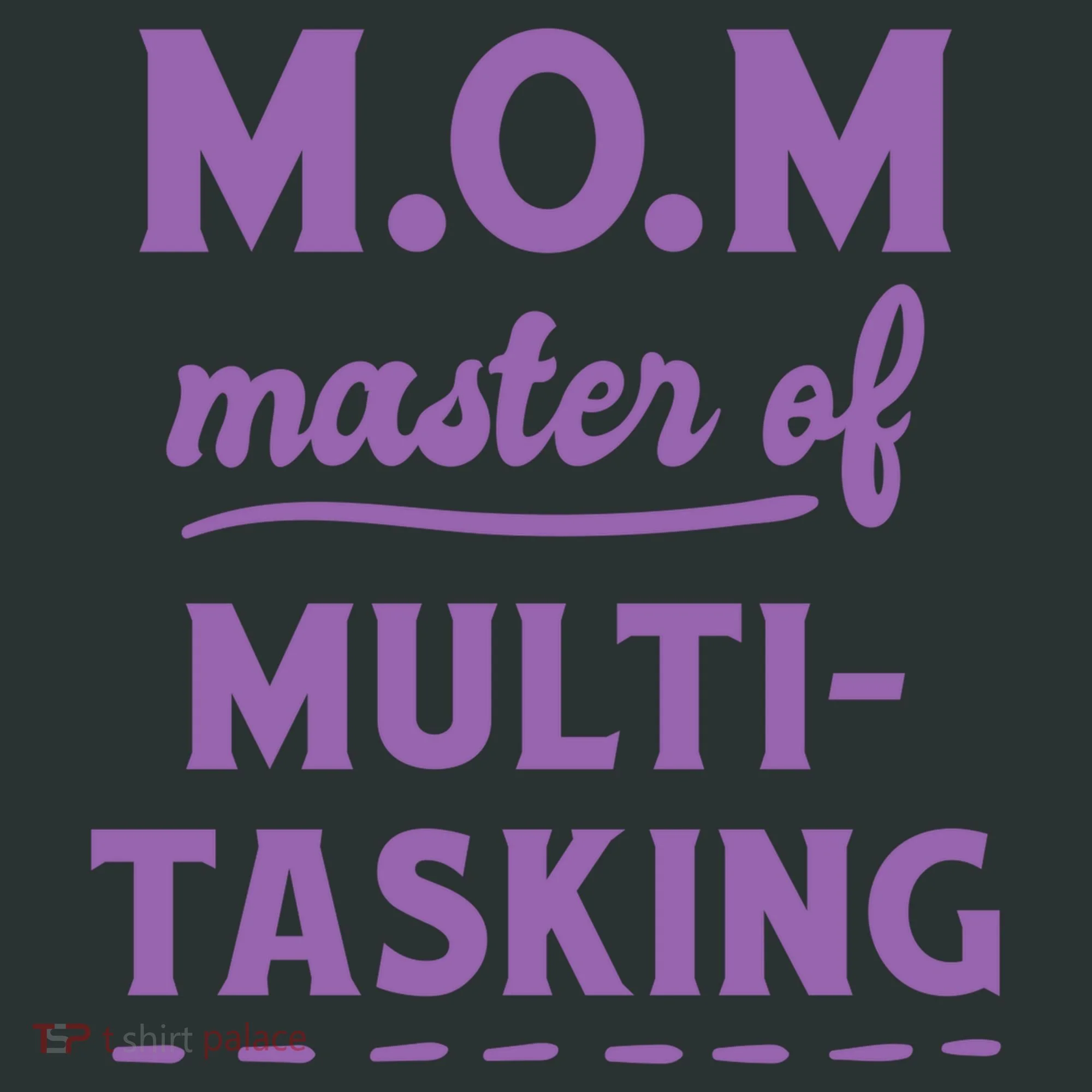 MOM Master Of Multitasking Toddler T-Shirt