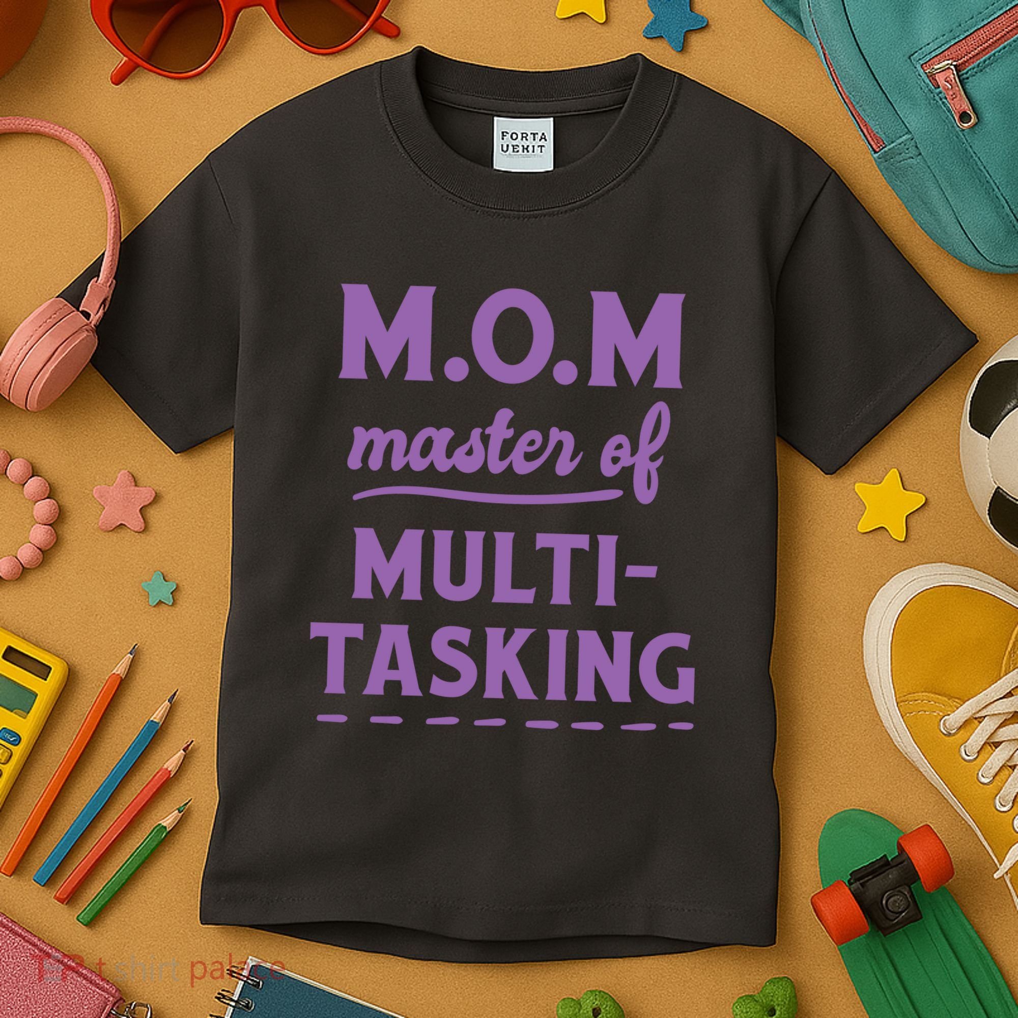MOM Master Of Multitasking Kids T-Shirt