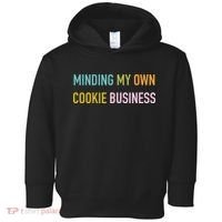 Minding My Own Cookie Business Home Baker Business Cookier Toddler Hoodie thumb 0