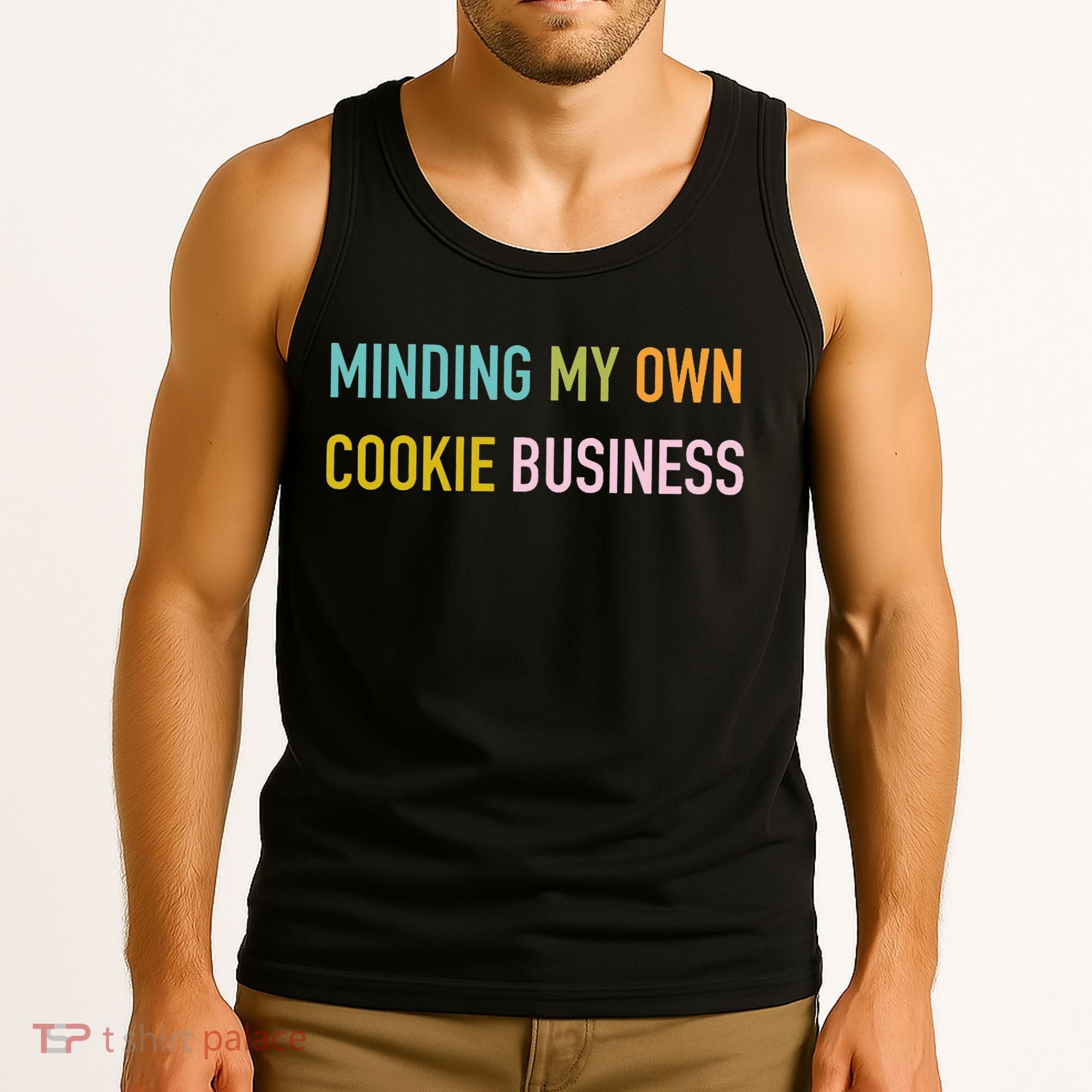 Minding My Own Cookie Business Home Baker Business Cookier Tank Top